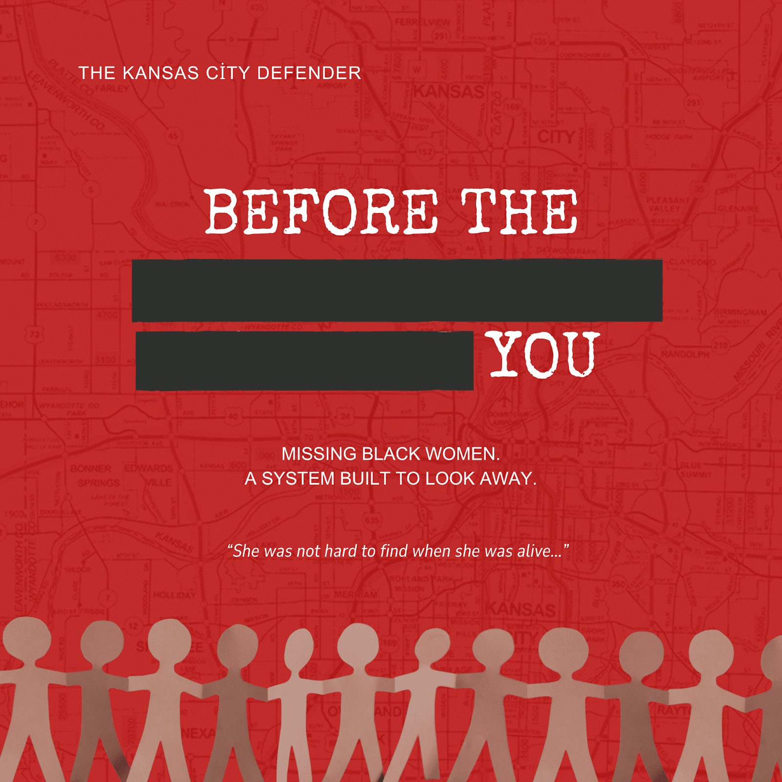 Map of Kansas City with text over it the reads "before the you" as part of the full sentence "before the system believes you." is redacted